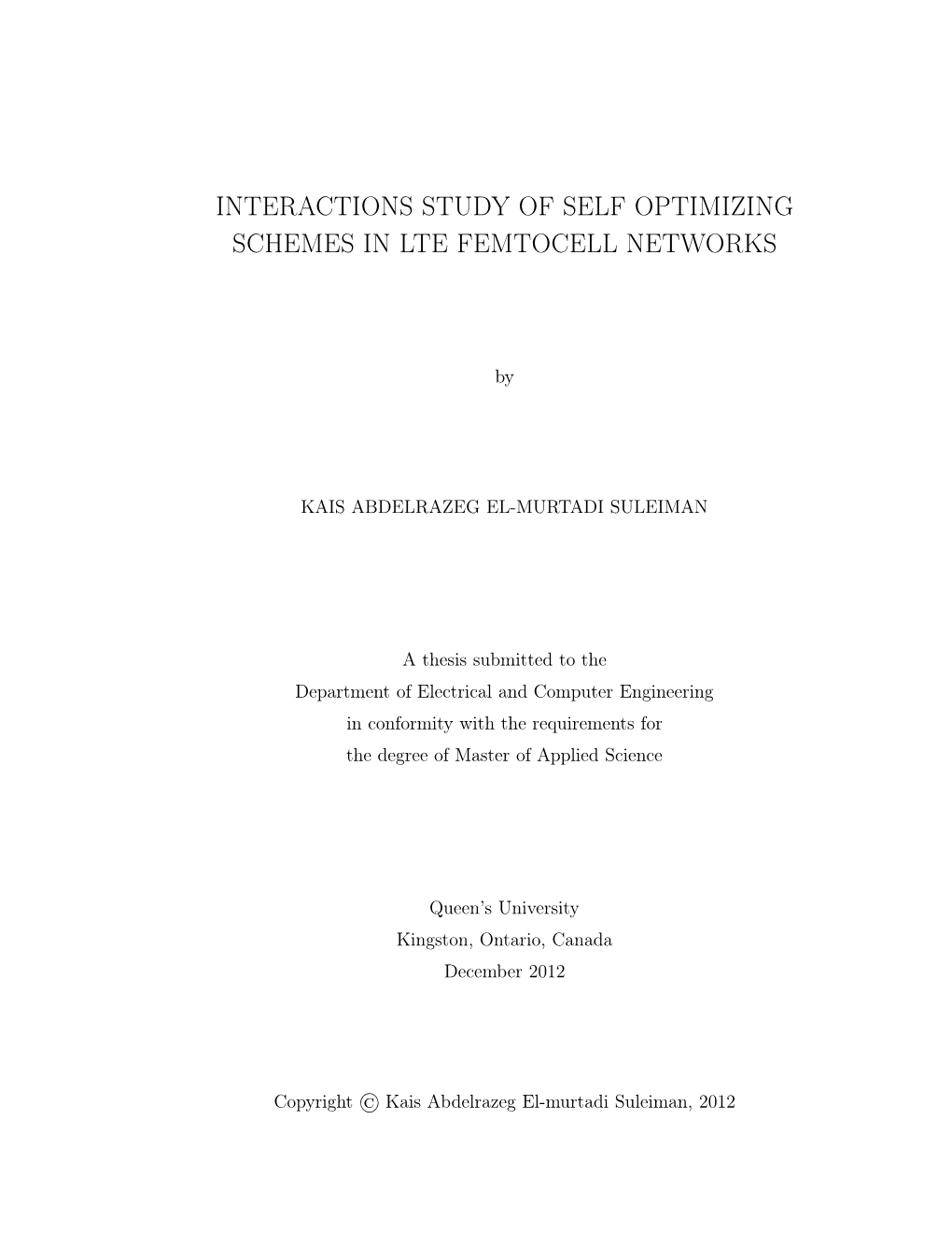 Interactions Study of Self Optimizing Schemes in Lte Femtocell Networks