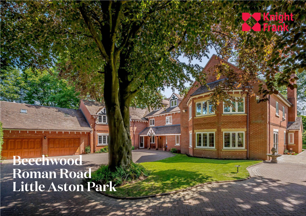 Beechwood Roman Road Little Aston Park Day to Day Amenities Can Be Found in Streetly Village with a Local Supermarket and a Selection of Restaurants