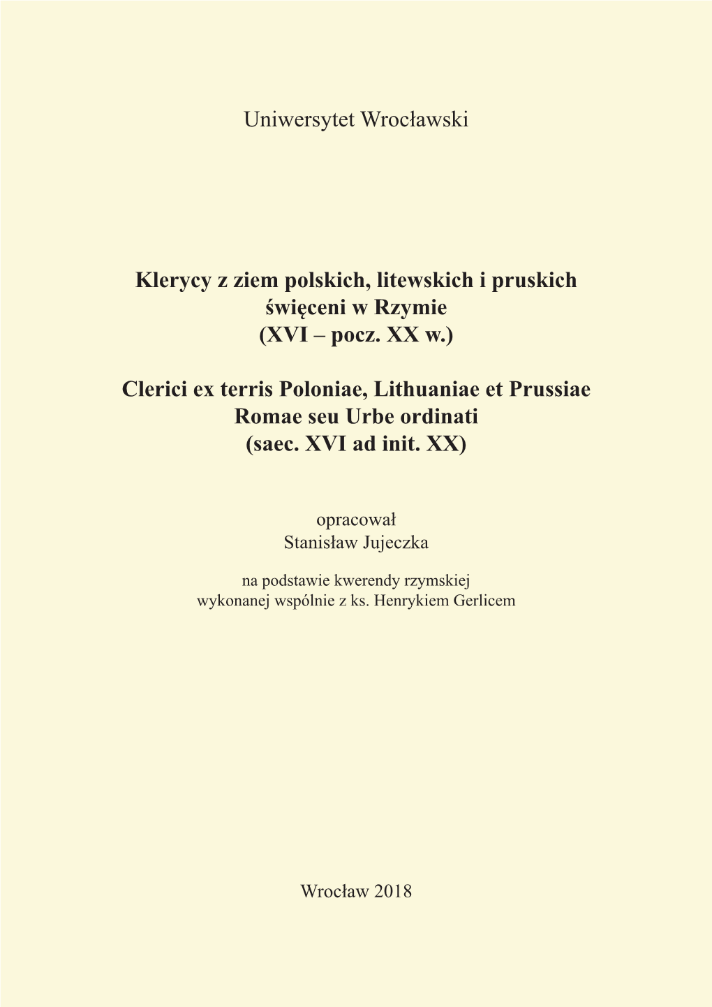 Klerycy Z Ziem Polskich, Litewskich I Pruskich Święceni W Rzymie (XVI – Pocz