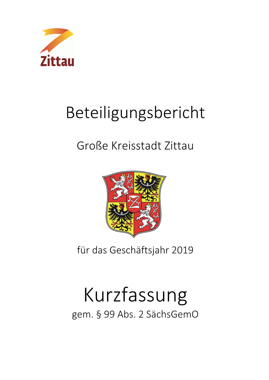 KURZFASSUNG Beteiligungsbericht 2019 Der Großen Kreisstadt Zittau