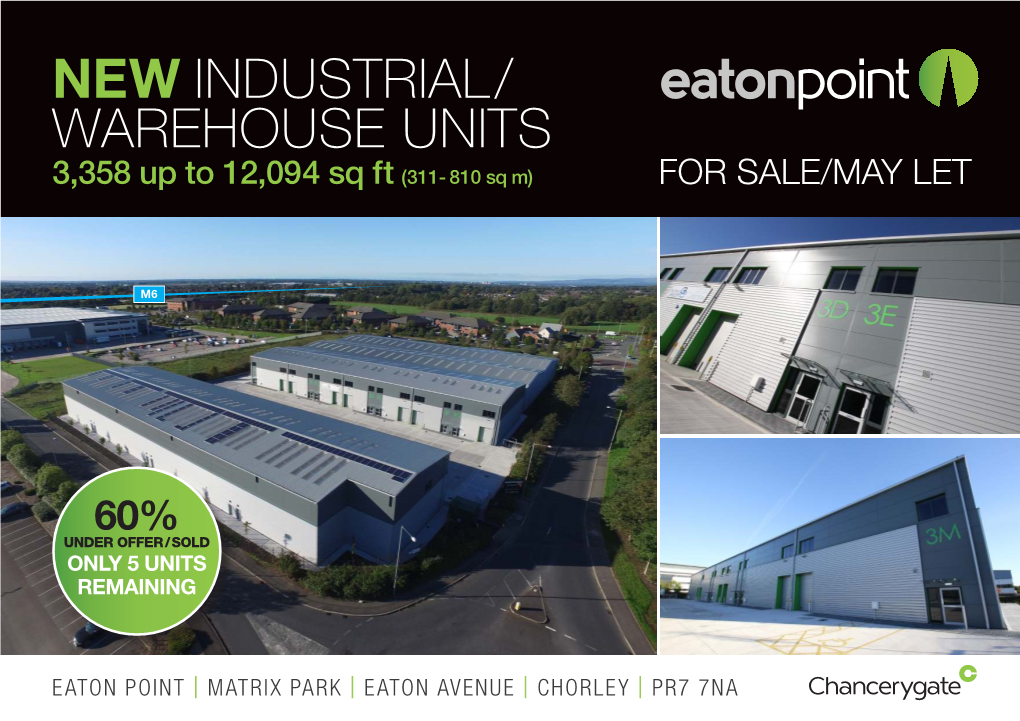 WAREHOUSE UNITS 3,358 up to 12,094 Sq Ft (311- 810 Sq M) for SALE/MAY LET