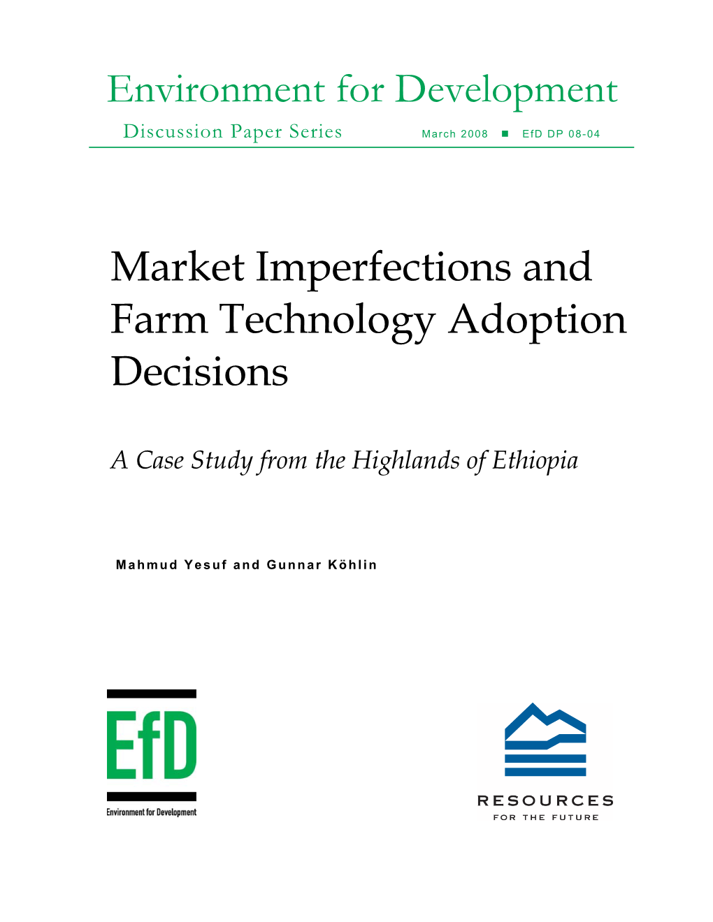 Market Imperfections and Farm Technology Adoption Decisions: a Case Study from the Highlands of Ethiopia