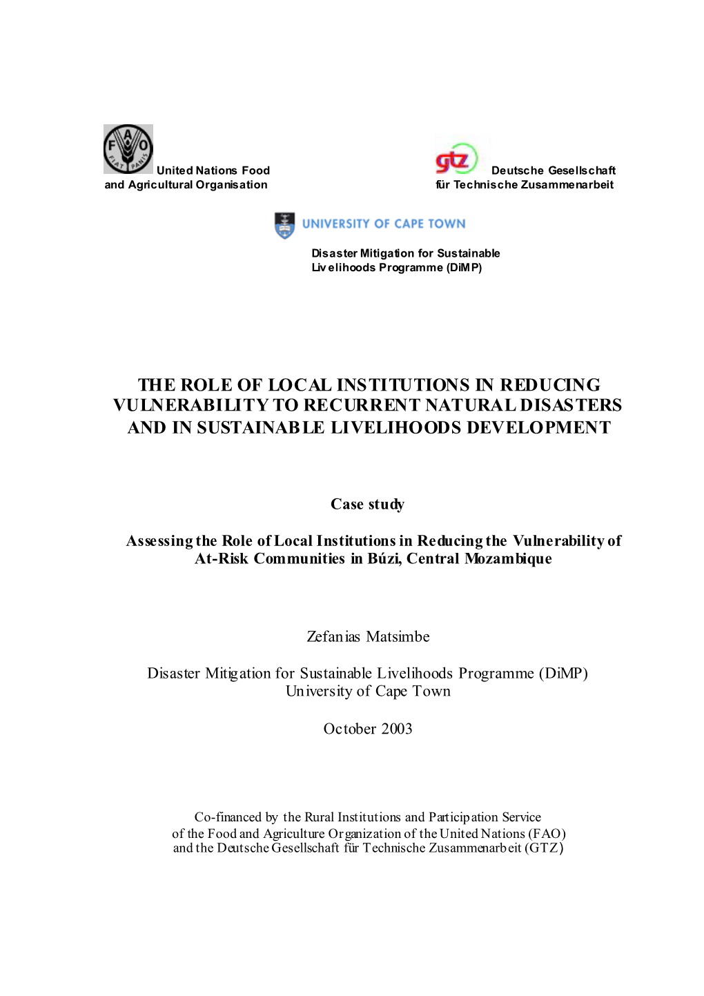 The Role of Local Institutions in Reducing Vulnerability to Recurrent Natural Disasters and in Sustainable Livelihoods Development