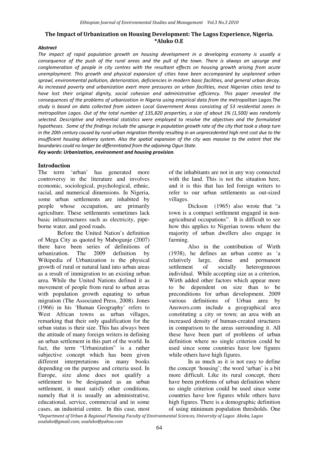 64 the Impact of Urbanization on Housing Development: the Lagos Experience, Nigeria. *Aluko O.E Introduction the Term 'Urban C