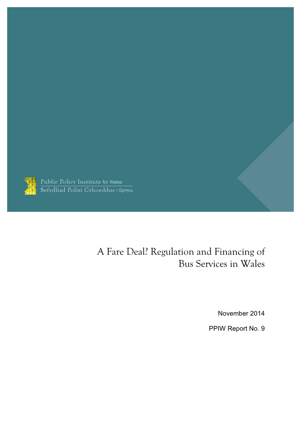 A Fare Deal? Regulation and Financing of Bus Services in Wales