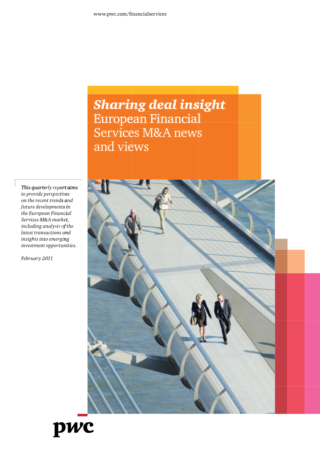 Sharing Deal Insight Welcome Welcome to the First Edition of Sharing Deal Insight for 2011