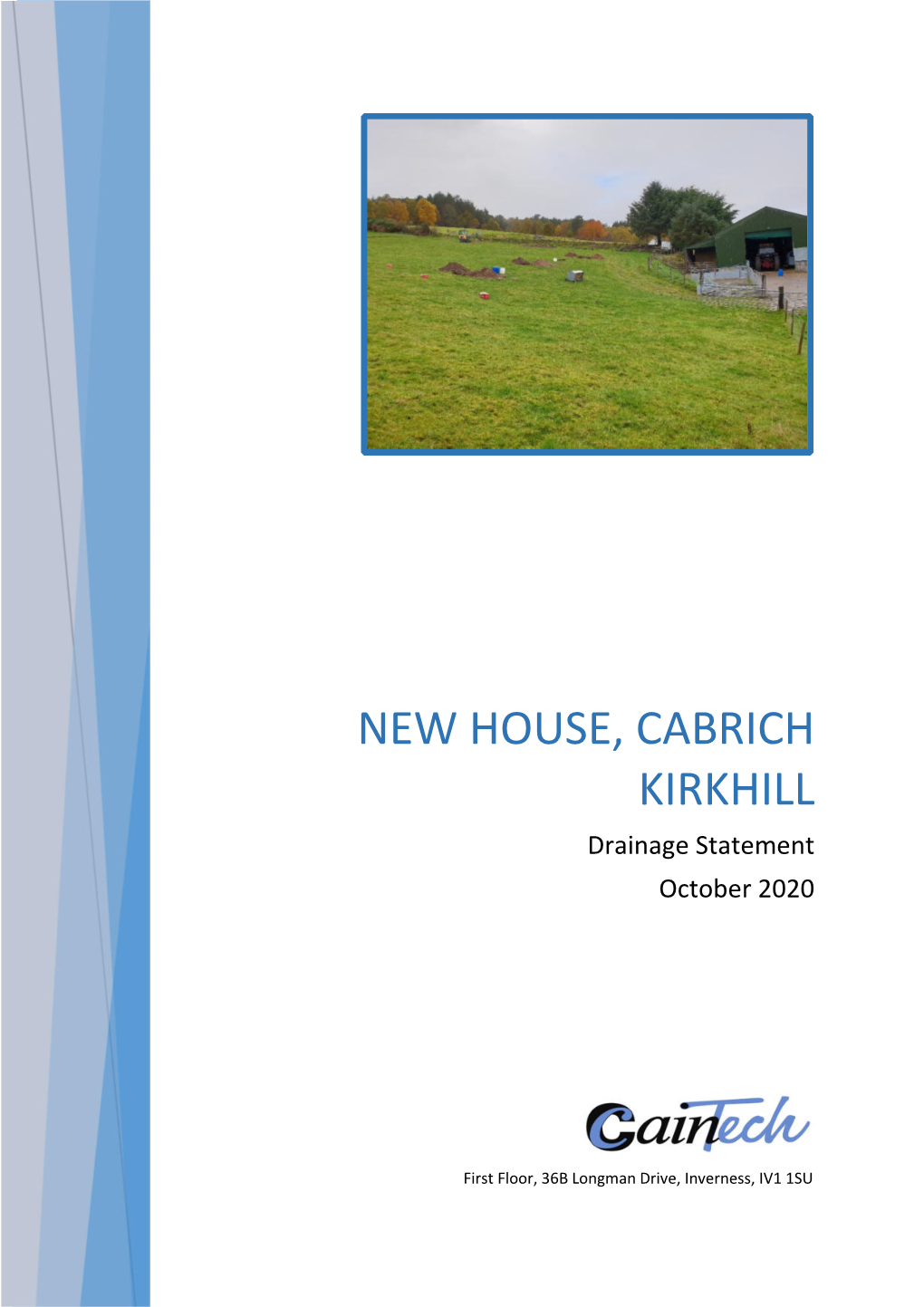 NEW HOUSE, CABRICH KIRKHILL Drainage Statement October 2020