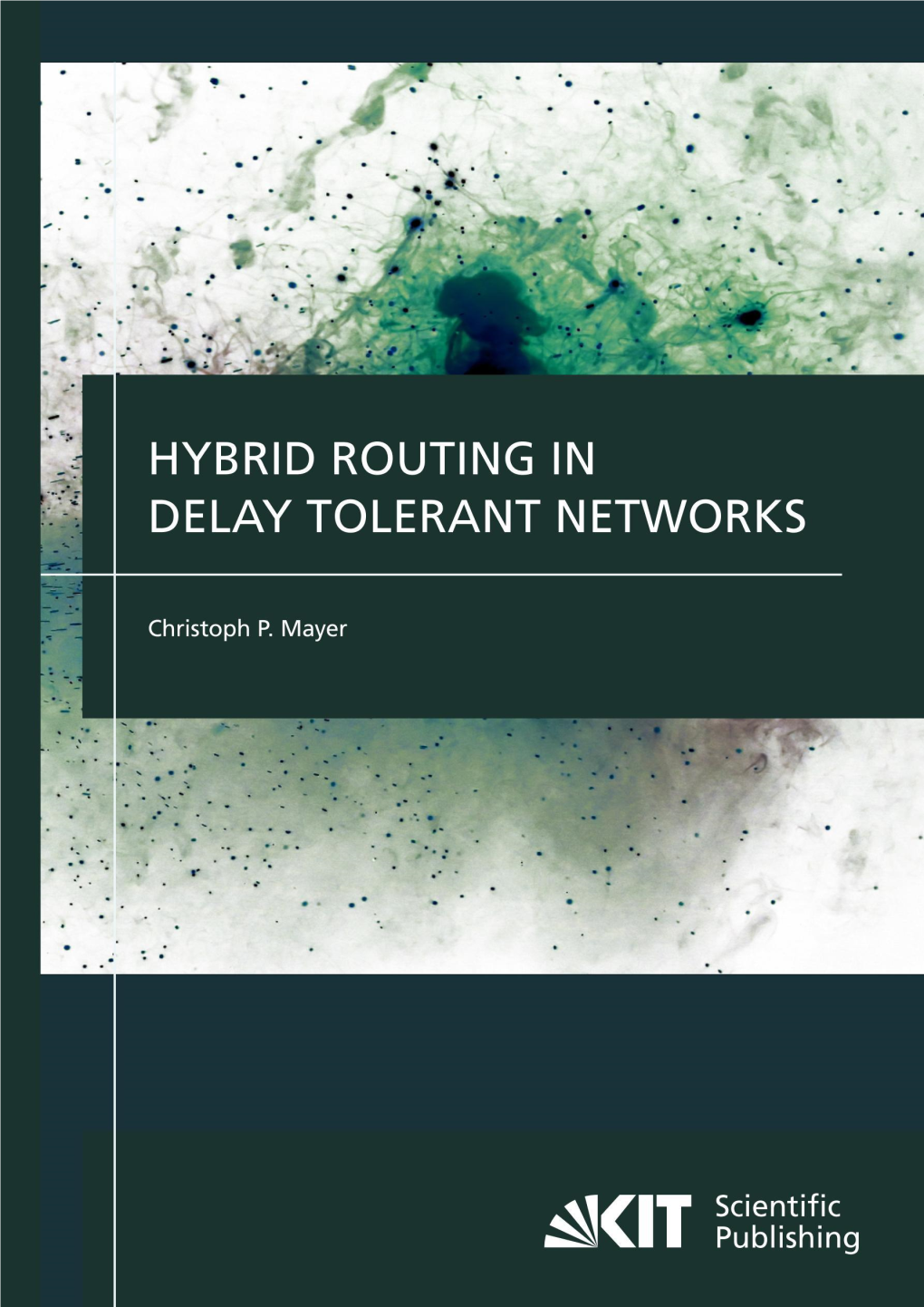 Hybrid Routing in Delay Tolerant Networks