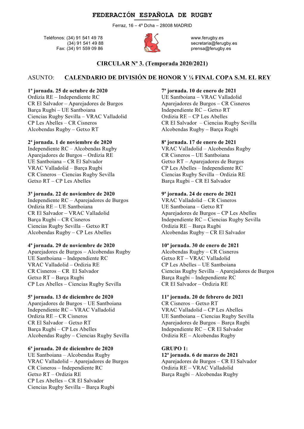 CIRCULAR Nº 3. (Temporada 2020/2021) ASUNTO: CALENDARIO DE DIVISIÓN DE HONOR Y ¼ FINAL COPA SM EL