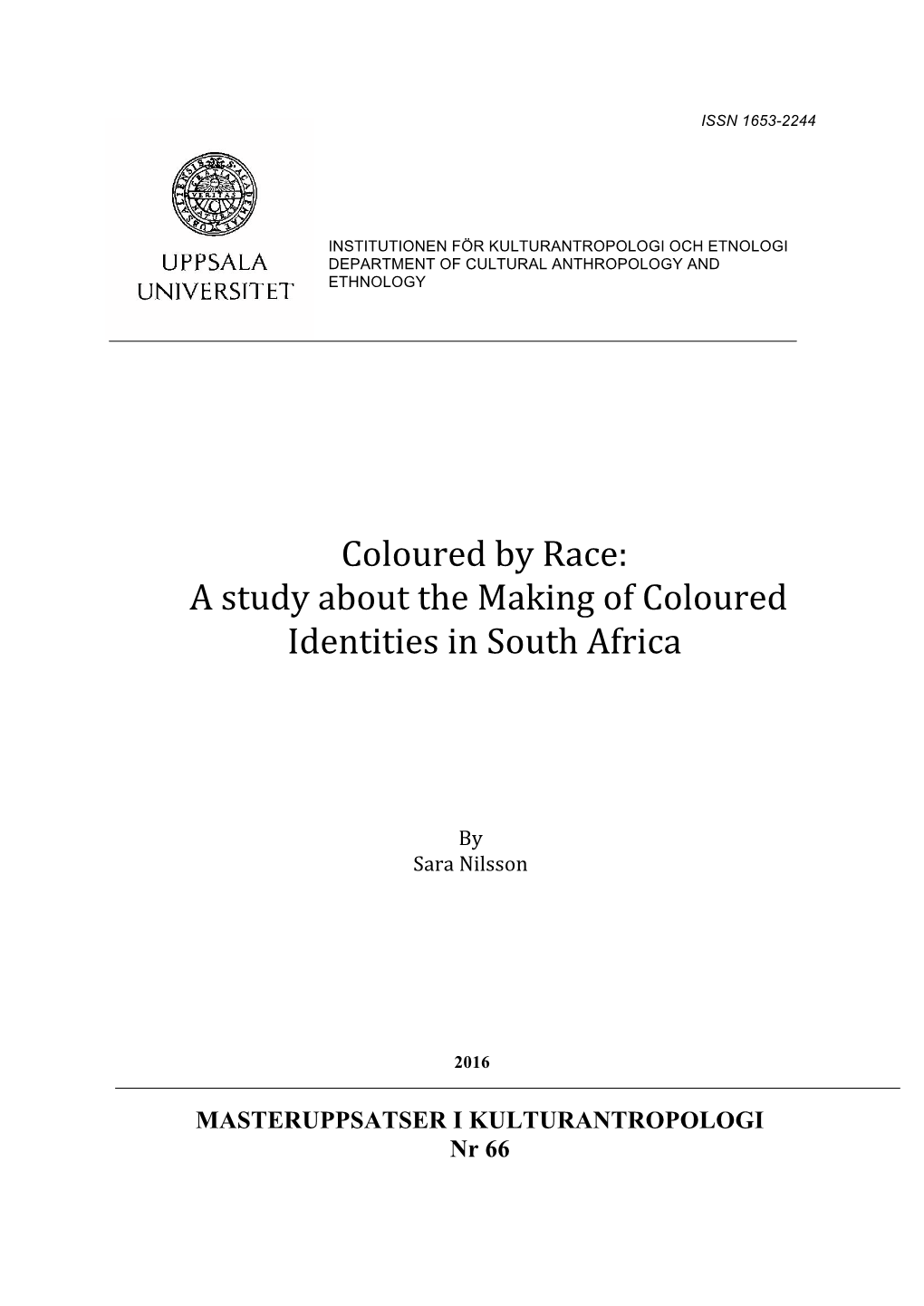 Coloured by Race: a Study About the Making of Coloured Identities in South Africa