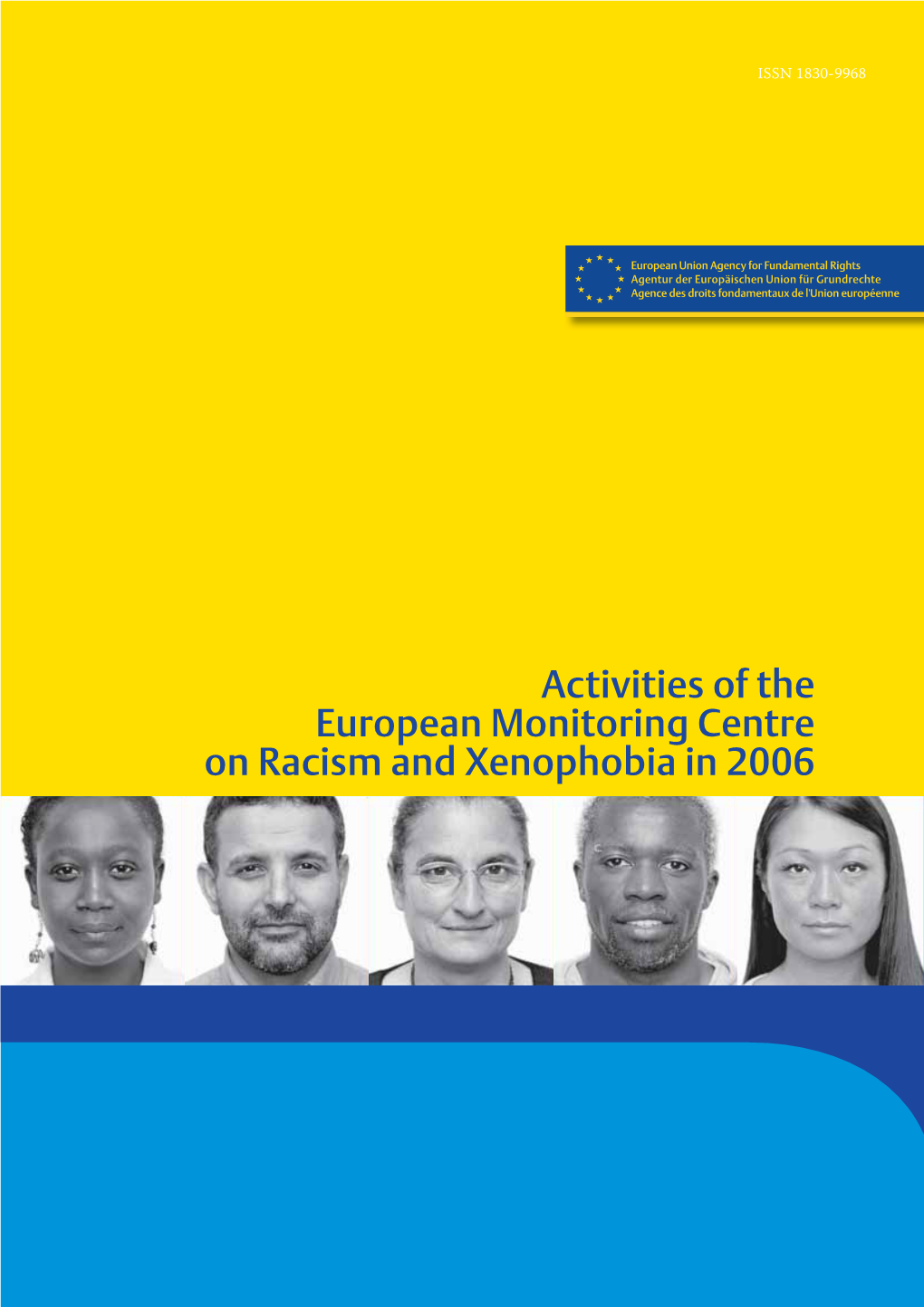 Activities of the European Monitoring Centre on Racism and Xenophobia in 2006