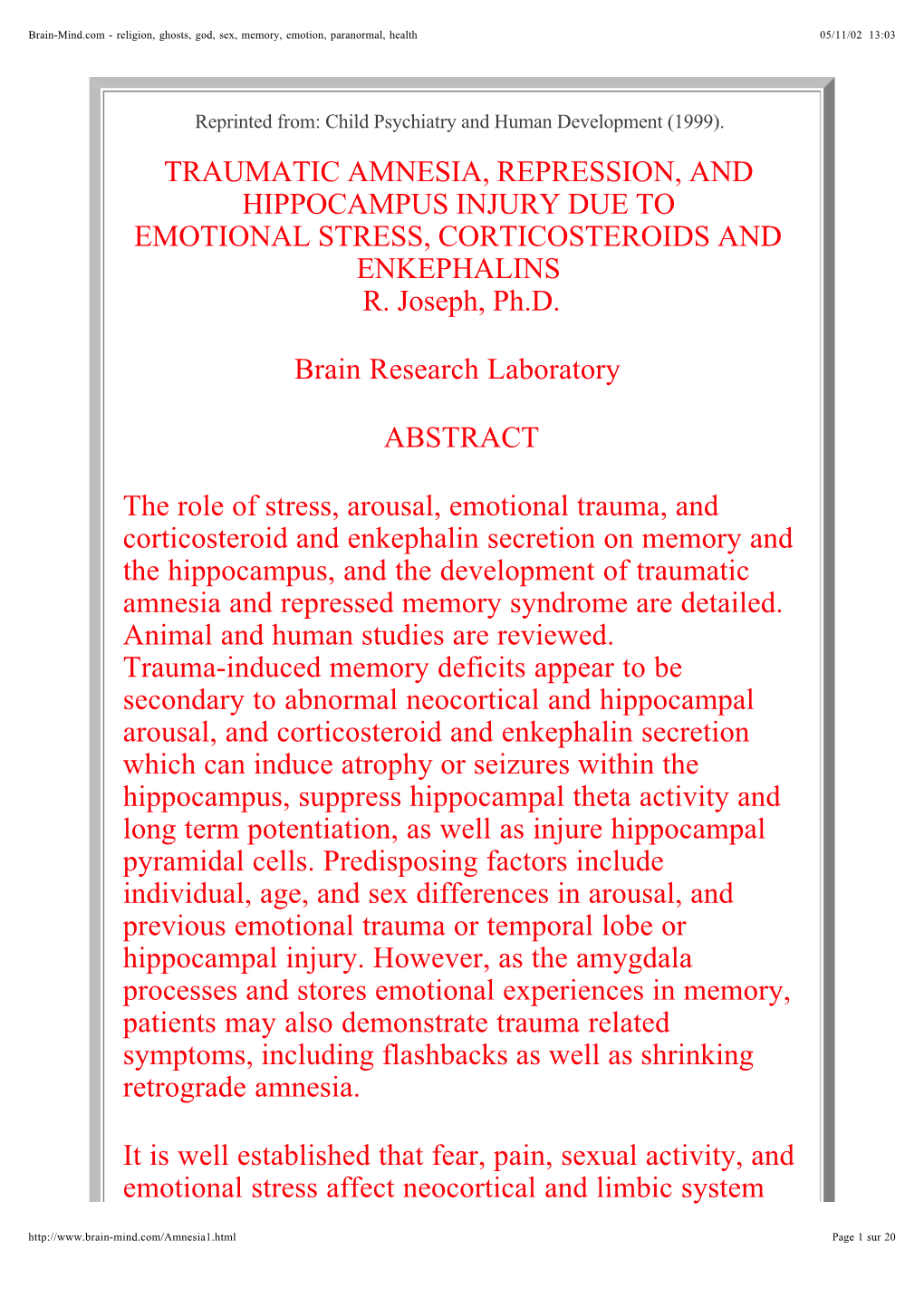 Traumatic Amnesia, Repression, and Hippocampus Injury Due to Emotional Stress, Corticosteroids and Enkephalins R