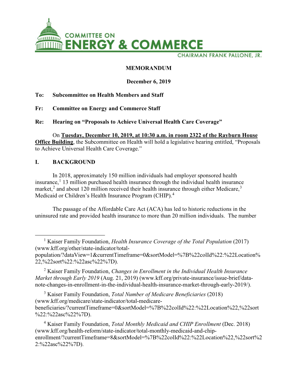 MEMORANDUM December 6, 2019 To: Subcommittee on Health