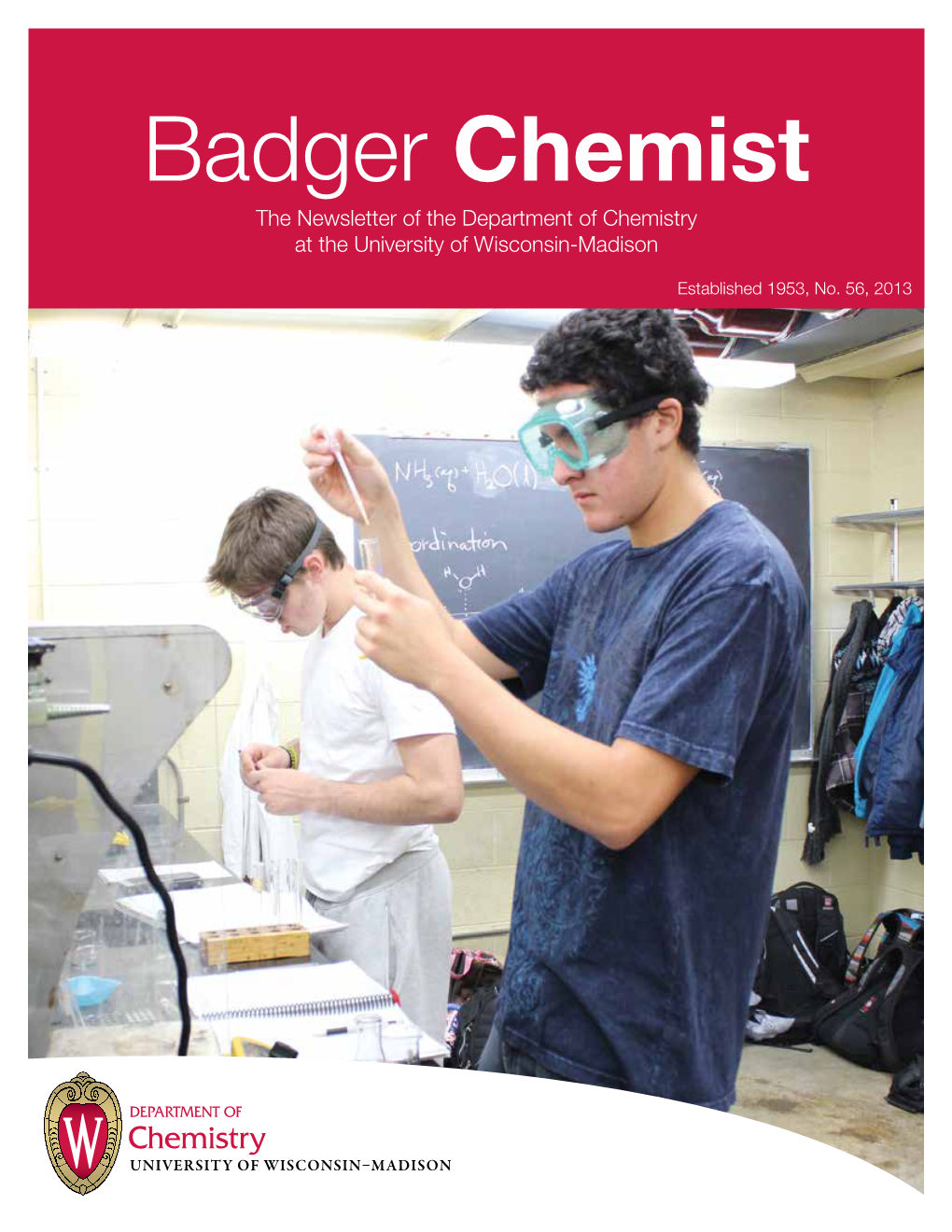 Badger Chemist the Newsletter of the Department of Chemistry at the University of Wisconsin-Madison