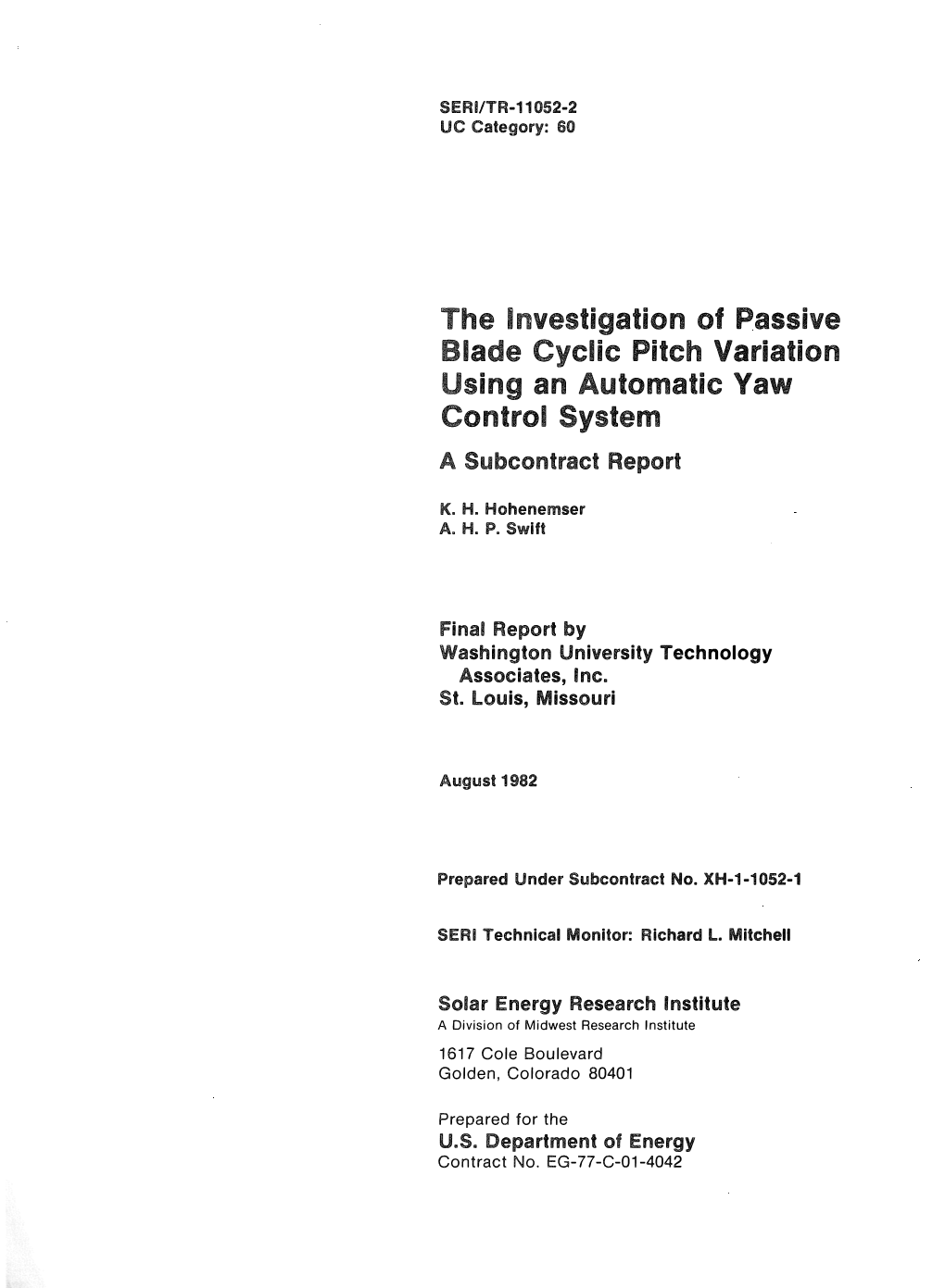 The Investigation of Passive Blade Cyclic Pitch Variation Using an Automatic Yaw Control System: a Subcontract Report