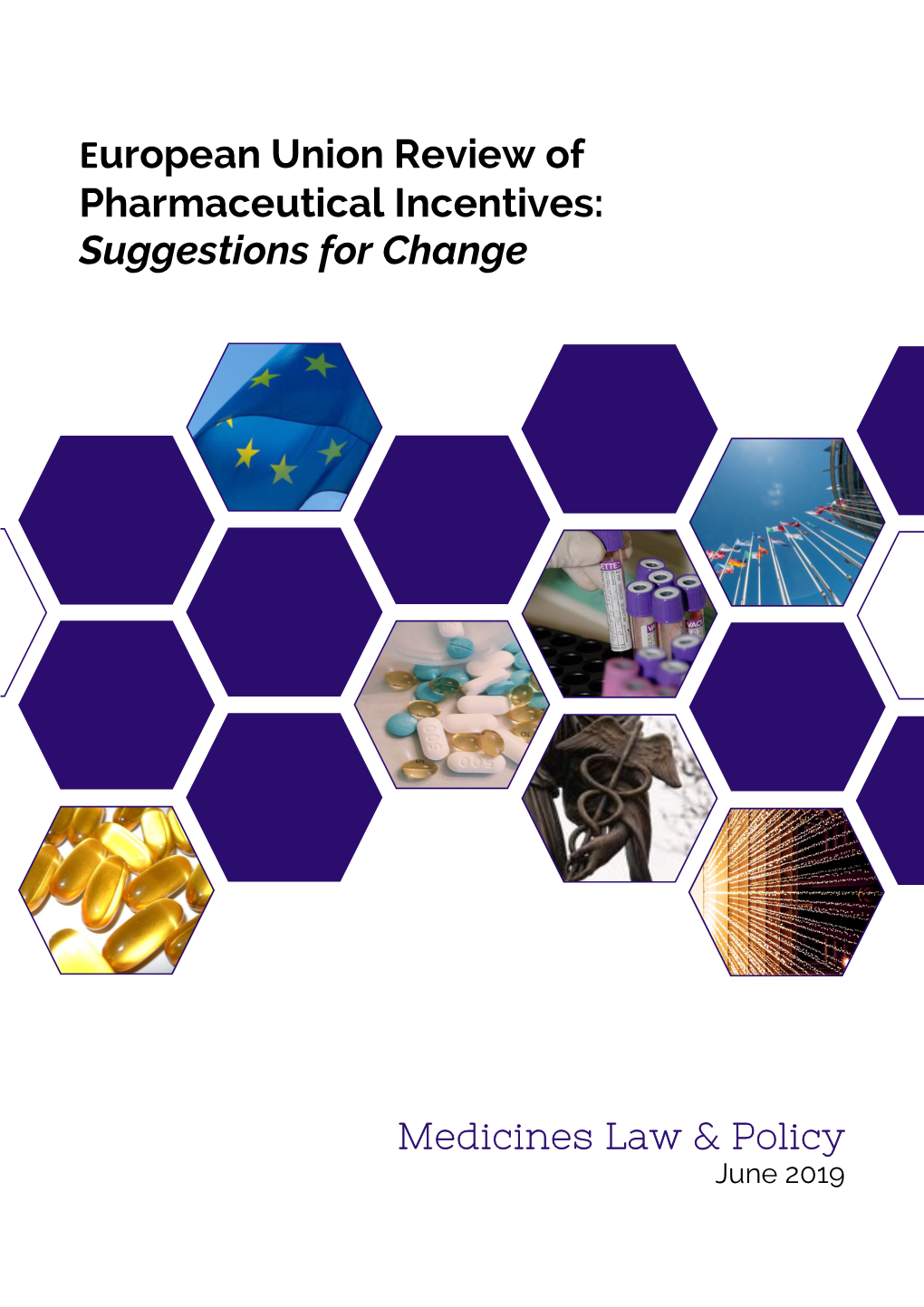 European Union Review of Pharmaceutical Incentives: Suggestions for Change