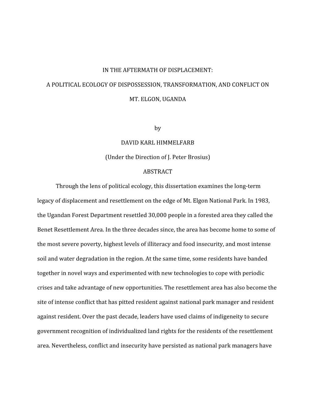 In the Aftermath of Displacement: a Political Ecology of Dispossession