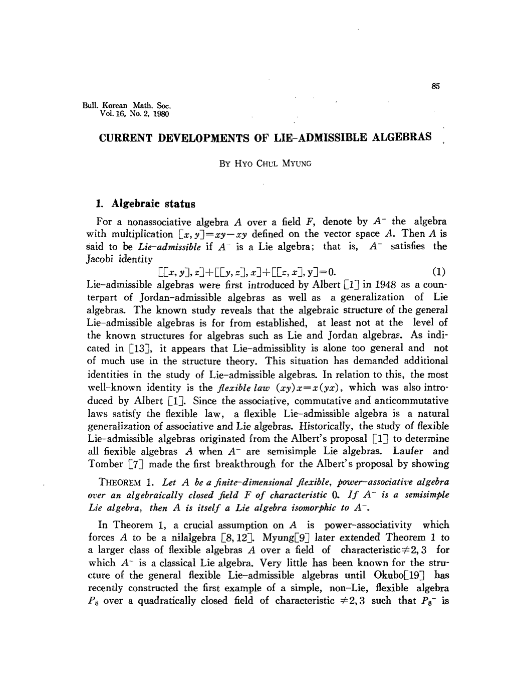 1. Algebraic Status for a Nonassociative Algebra a Over a Field F, Denote by A-The Algebra with Multiplication [X, Yj=Xy-Xy Defined on the Vector Space A