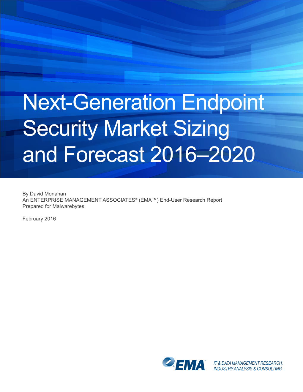 Next-Generation Endpoint Security Market Sizing and Forecast 2016–2020