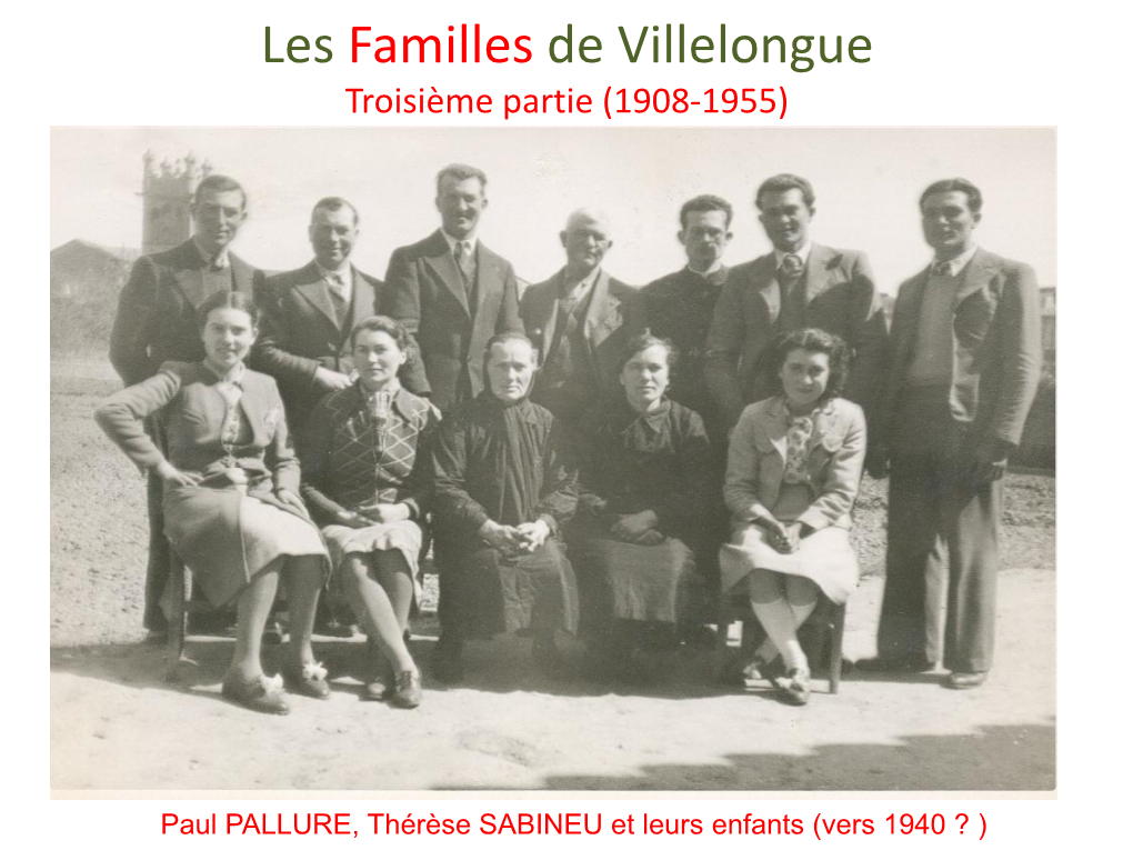 Histoire Des Familles De Villelongue Du Xvie Au Xxe Siècles