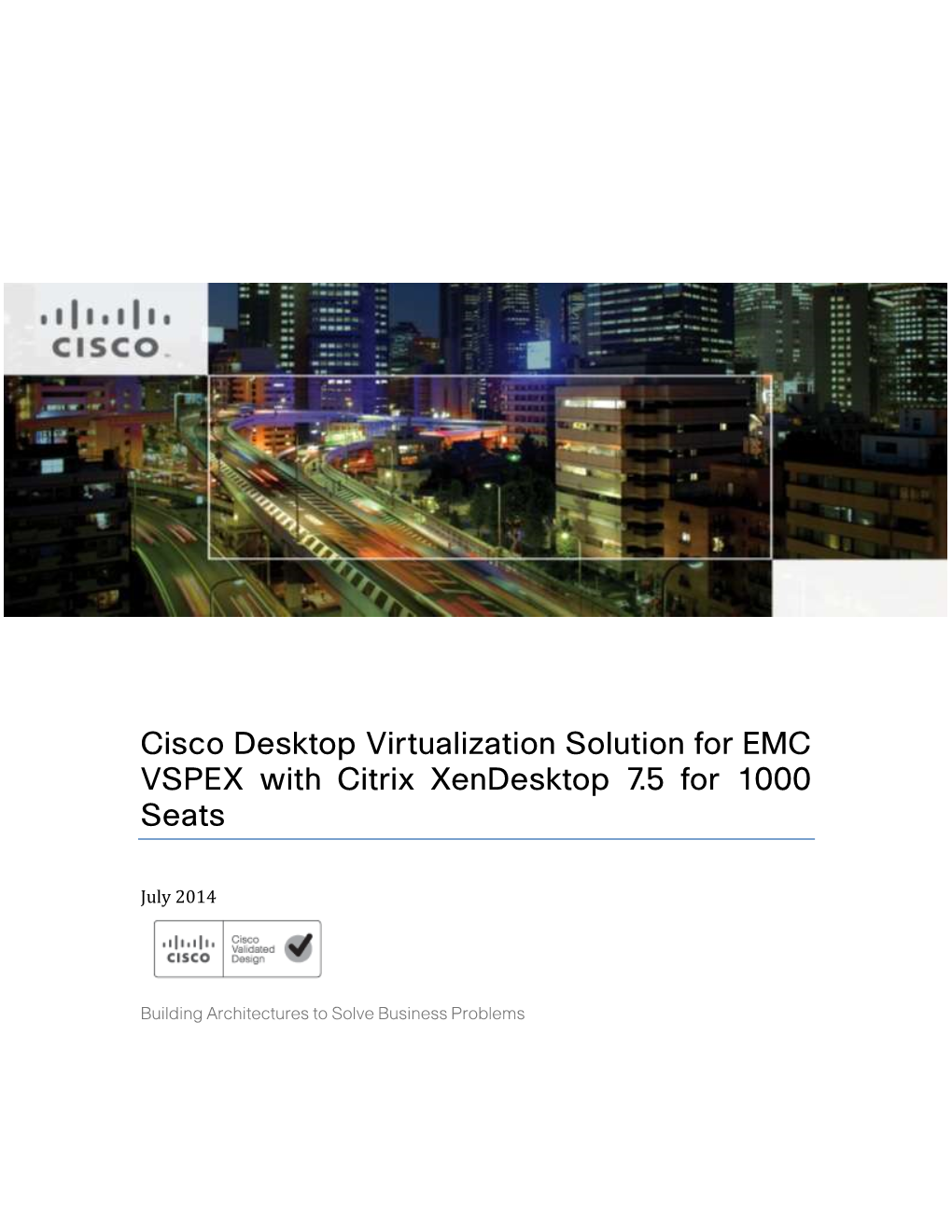 Cisco Desktop Virtualization Solution for EMC VSPEX with Citrix Xendesktop 7.5 for 1000 Seats