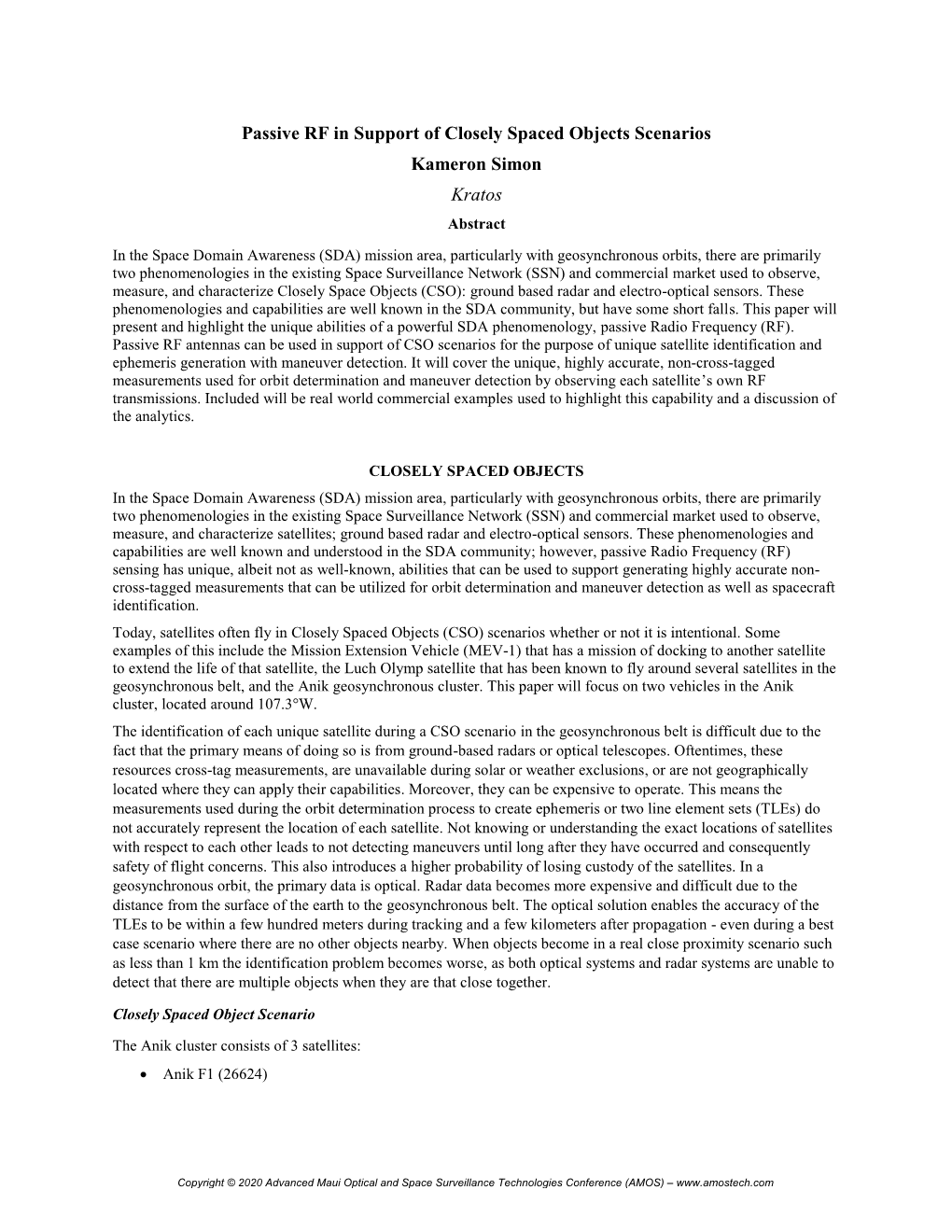 Passive RF in Support of Closely Spaced Objects Scenarios Kameron Simon Kratos Abstract