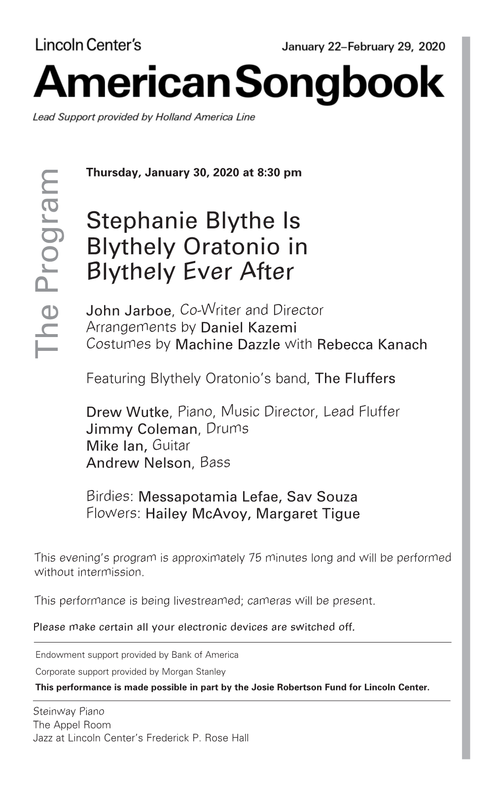 The Program Featuring Blythely Oratonio’S Band, the Fluffers