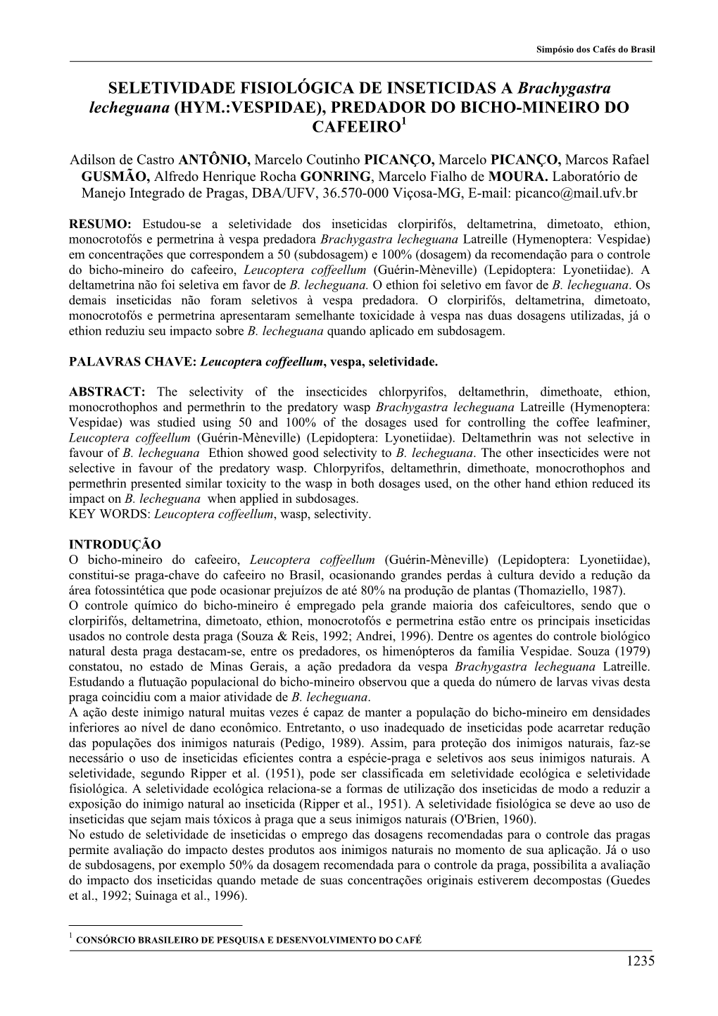 SELETIVIDADE FISIOLÓGICA DE INSETICIDAS a Brachygastra Lecheguana (HYM.:VESPIDAE), PREDADOR DO BICHO-MINEIRO DO CAFEEIRO1