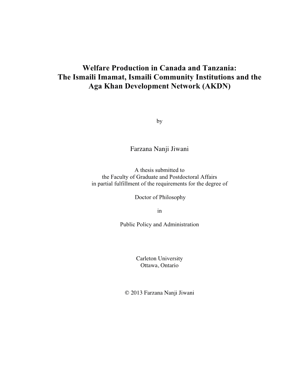 Welfare Production in Canada and Tanzania: the Ismaili Imamat, Ismaili Community Institutions and the Aga Khan Development Network (AKDN)