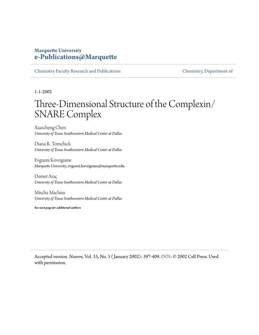 Three-Dimensional Structure of the Complexin/ SNARE Complex Xiaocheng Chen University of Texas Southwestern Medical Center at Dallas