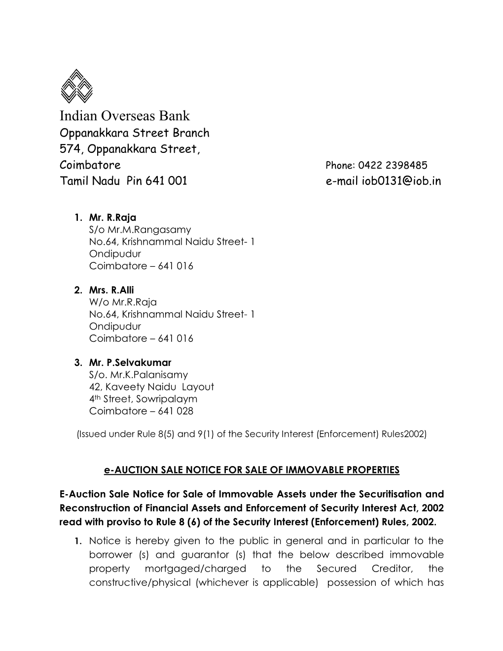 Indian Overseas Bank Oppanakkara Street Branch 574, Oppanakkara Street, Coimbatore Phone: 0422 2398485 Tamil Nadu Pin 641 001 E-Mail Iob0131@Iob.In