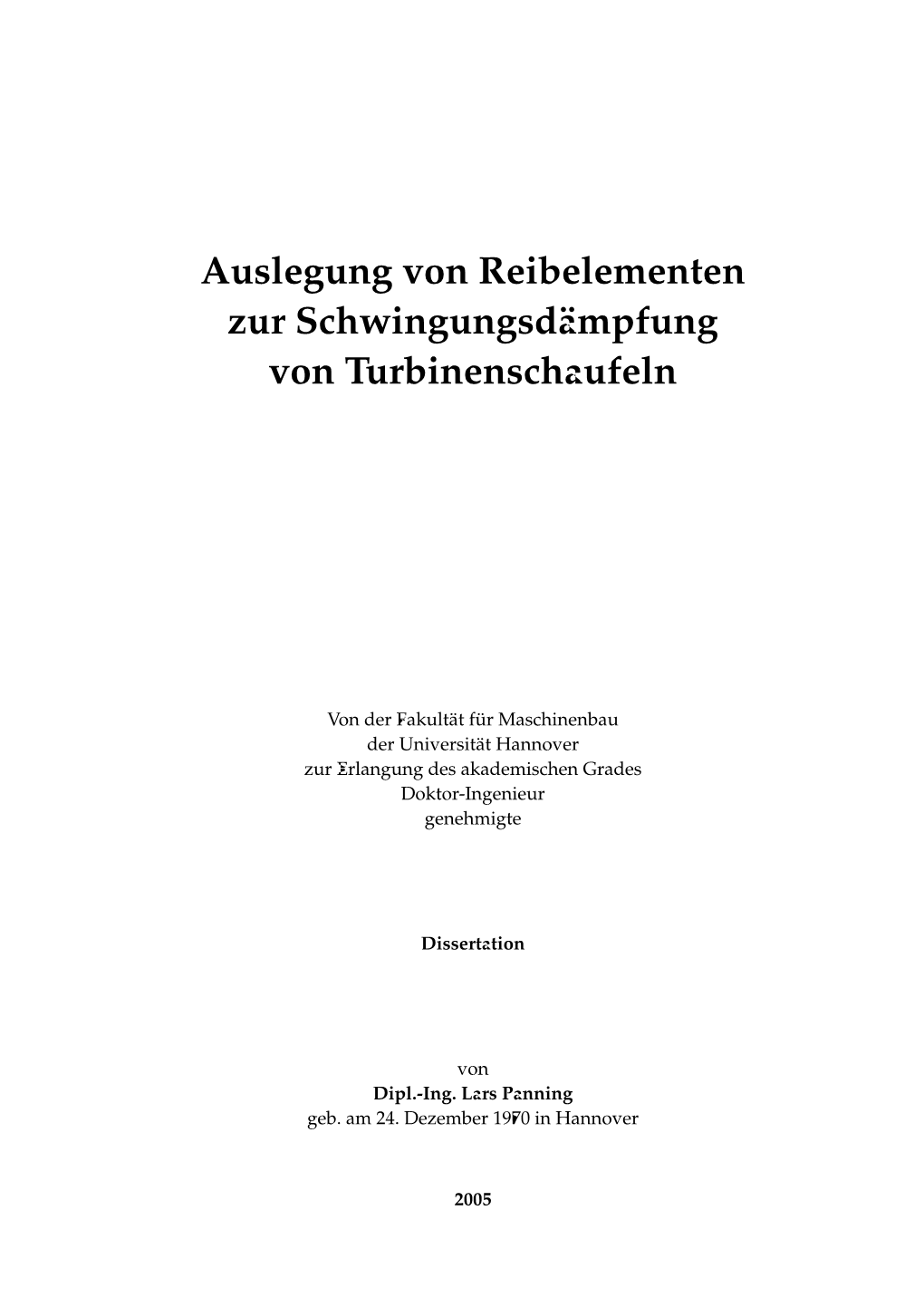 Auslegung Von Reibelementen Zur Schwingungsdämpfung Von Turbinenschaufeln