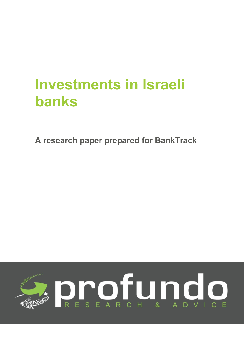Internal Campaign Documents 2016-07-01 00:00:00 Investments in Israeli Banks a Research Paper