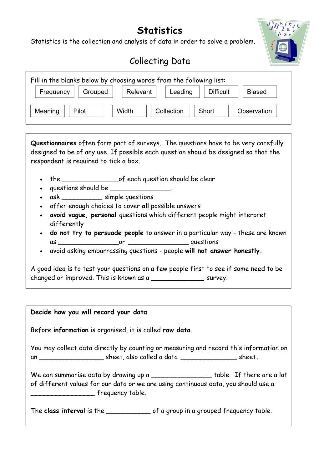 Statistics Is the Collection and Analysis of Data in Order to Solve a Problem