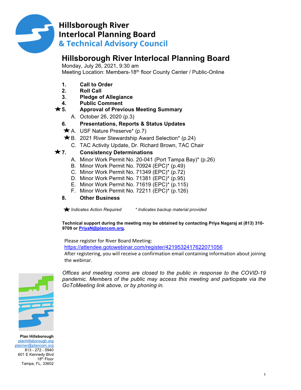 Hillsborough River Interlocal Planning Board Monday, July 26, 2021, 9:30 Am Meeting Location: Members-18Th Floor County Center / Public-Online