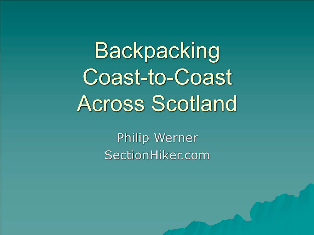 Backpacking Coast-To-Coast Across Scotland