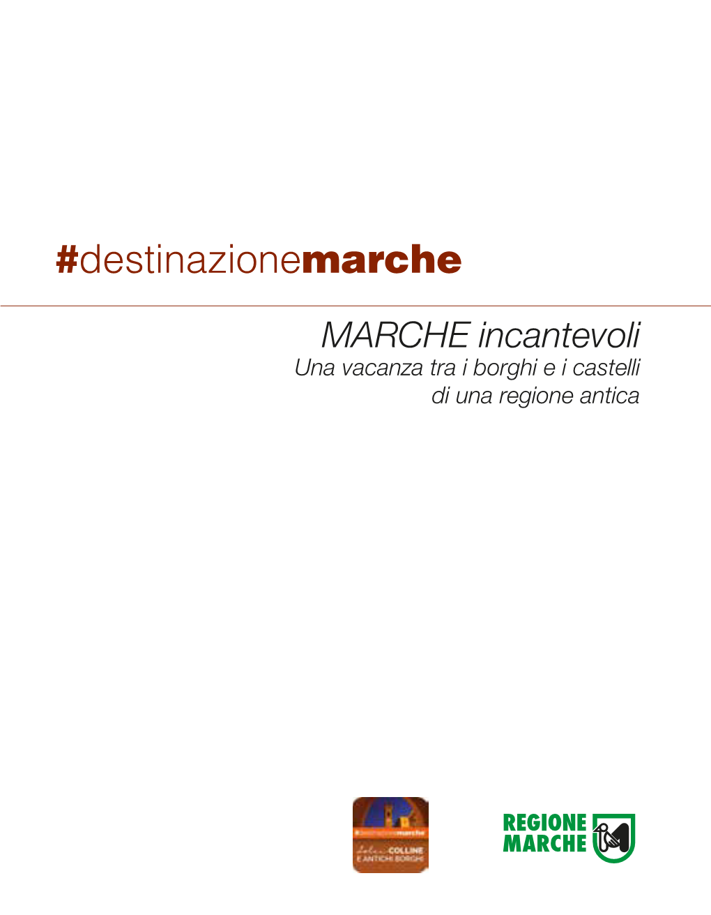 MARCHE Incantevoli Una Vacanza Tra I Borghi E I Castelli Di Una Regione Antica Amandola (FM) CIVILTÀ CONTADINA E TRADIZIONI RURALI