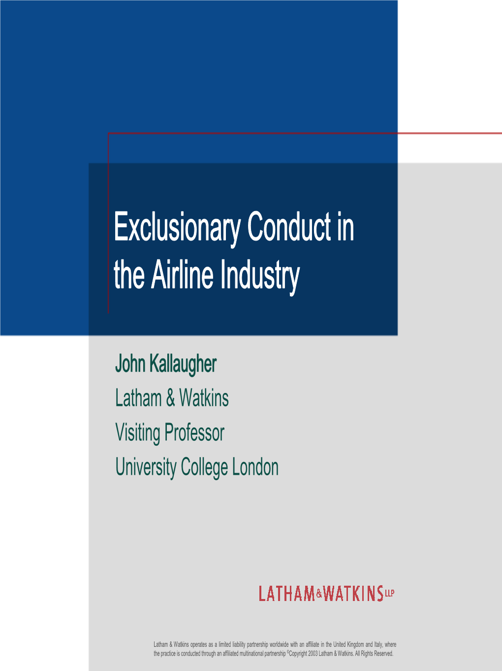 Exclusionary Conduct in the Airline Industry
