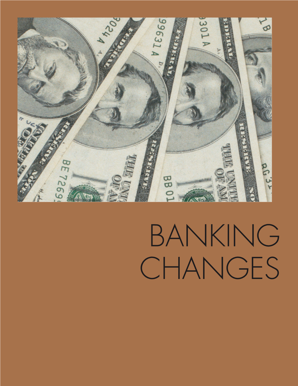 BANKING CHANGES When the Banks Left Town: the Impact of Banking Changes on Hampton Roads