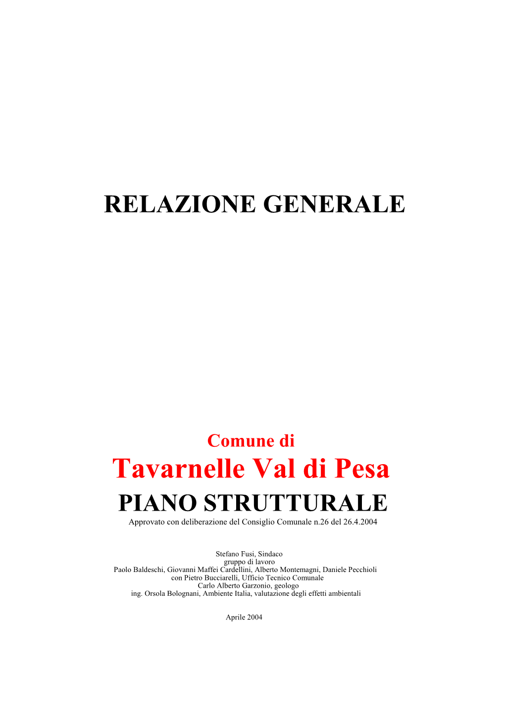 Tavarnelle Val Di Pesa PIANO STRUTTURALE Approvato Con Deliberazione Del Consiglio Comunale N.26 Del 26.4.2004