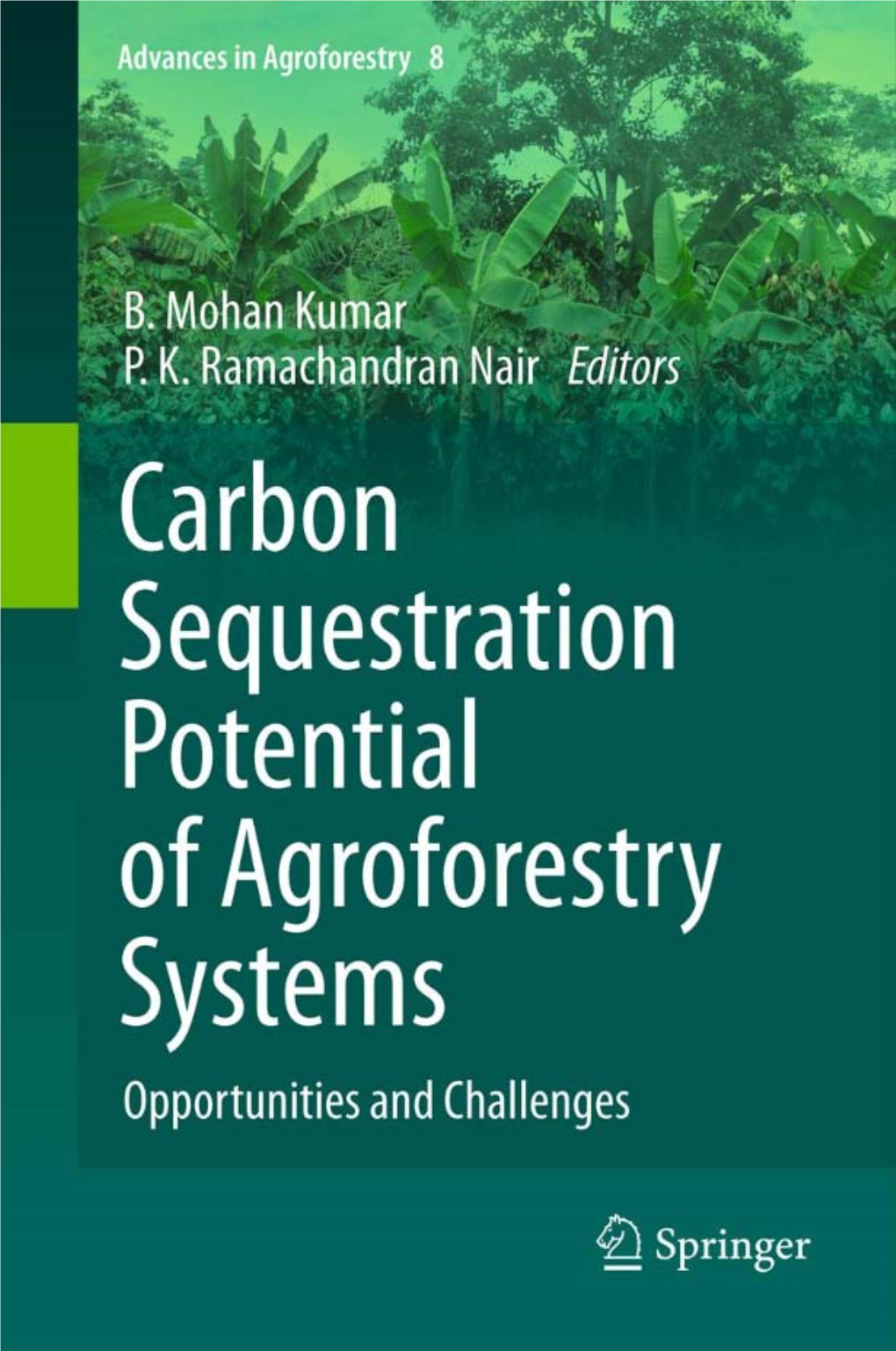 Carbon Sequestration Potential of Agroforestry Systems Advances in Agroforestry