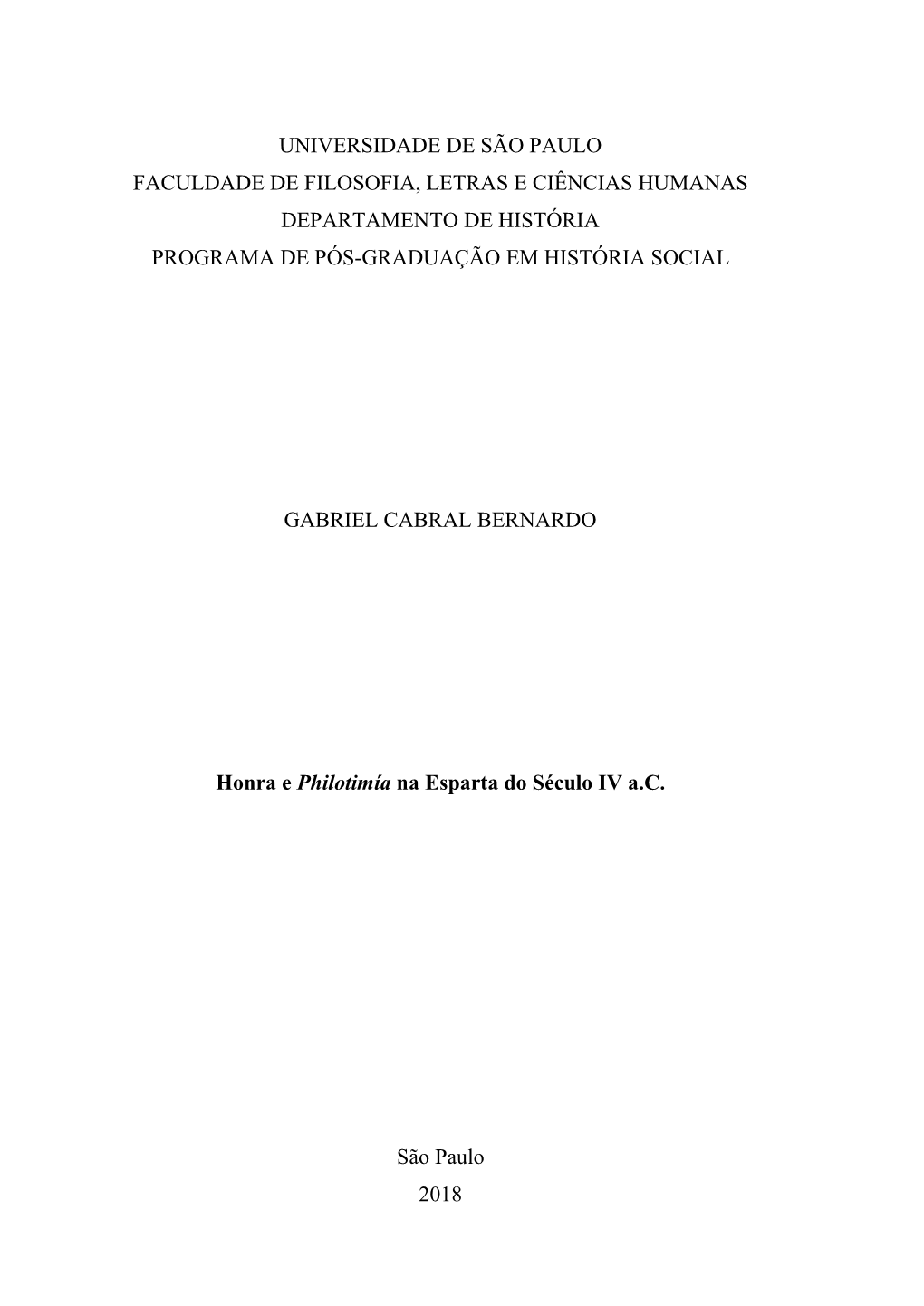 Universidade De São Paulo Faculdade De Filosofia, Letras E Ciências Humanas Departamento De História Programa De Pós-Graduação Em História Social