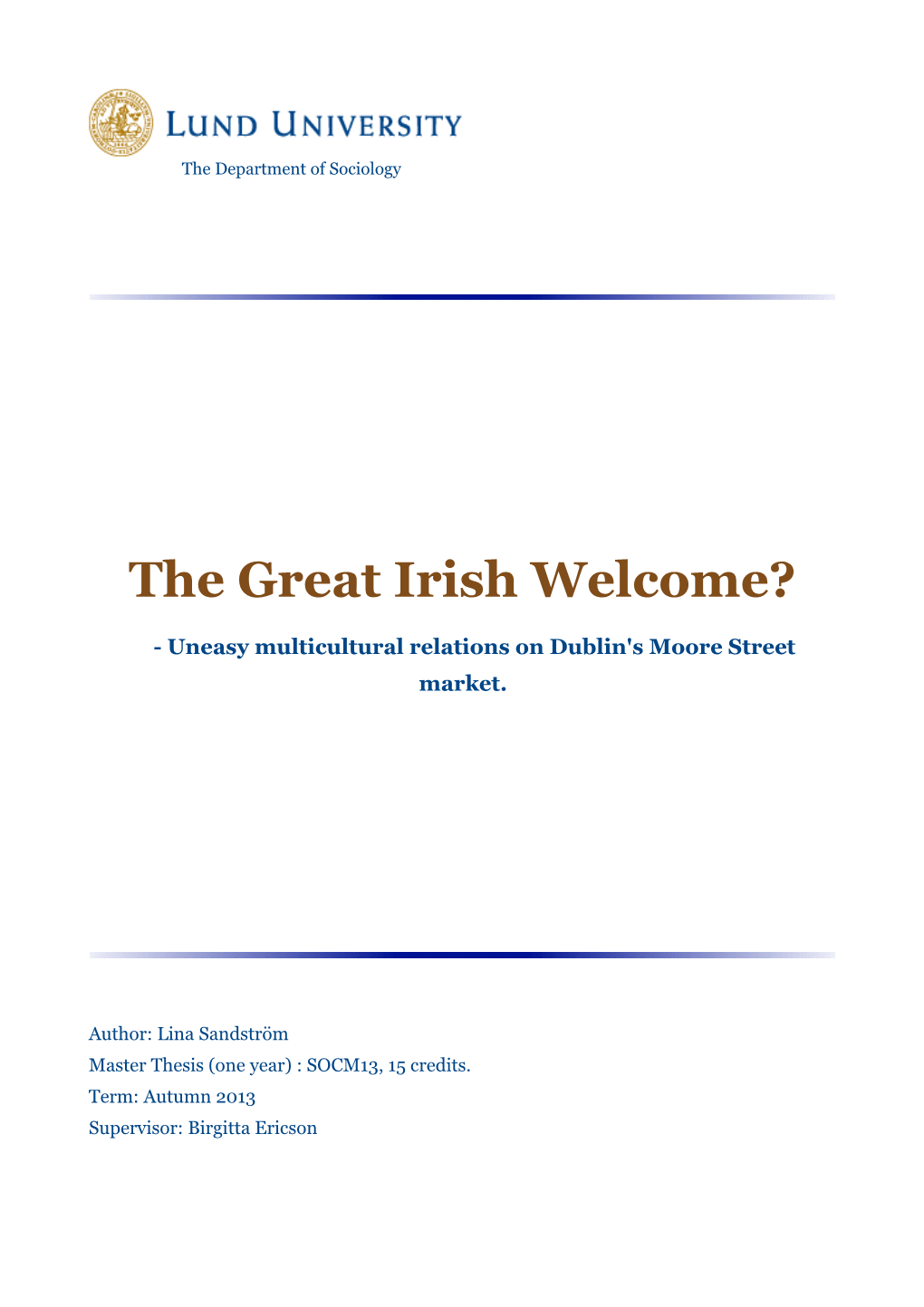 The Great Irish Welcome? - Uneasy Multicultural Relations on Dublin's Moore Street Market