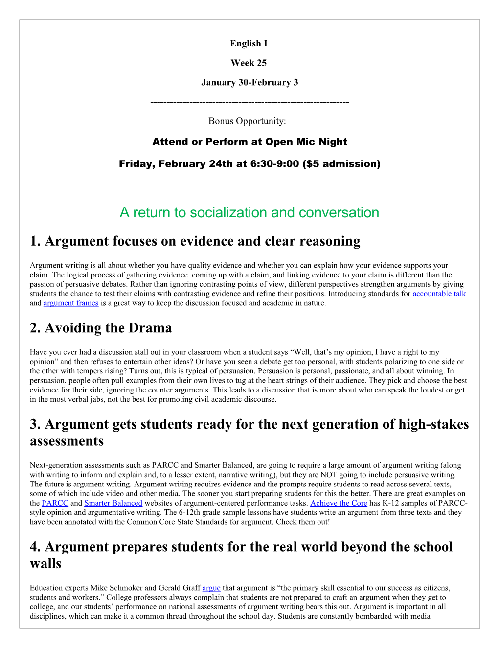 1. Argument Focuses on Evidence and Clear Reasoning