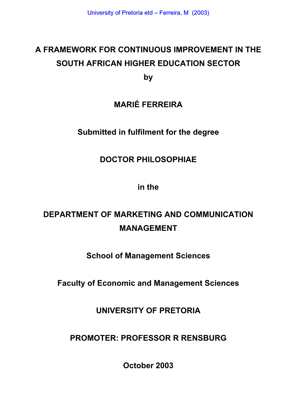 A FRAMEWORK for CONTINUOUS IMPROVEMENT in the SOUTH AFRICAN HIGHER EDUCATION SECTOR By