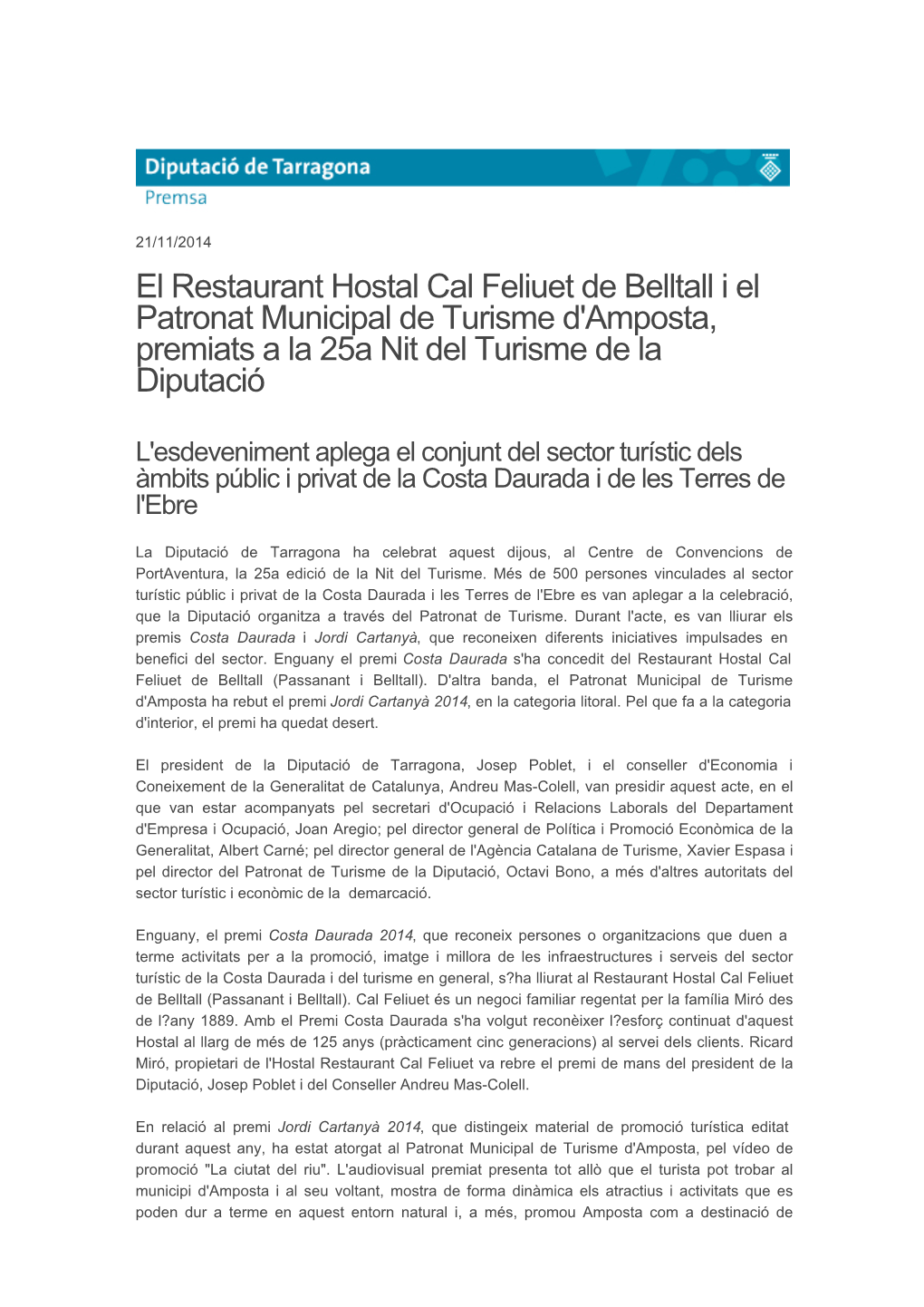 El Restaurant Hostal Cal Feliuet De Belltall I El Patronat Municipal De Turisme D'amposta, Premiats a La 25A Nit Del Turisme De La Diputació