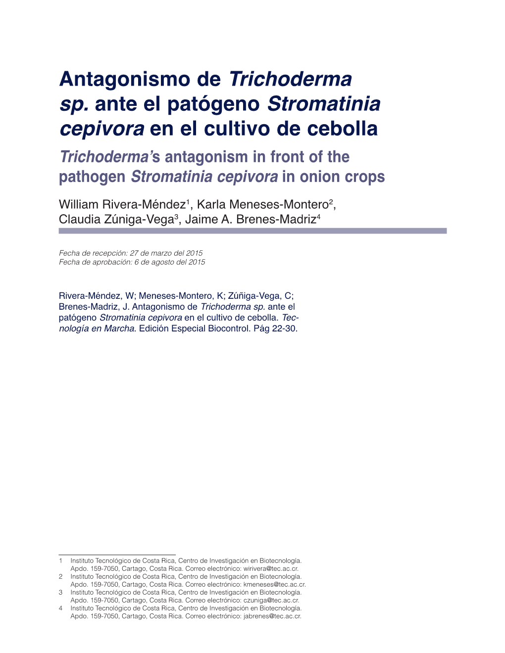 Antagonismo De Trichoderma Sp. Ante El Patógeno Stromatinia Cepivora