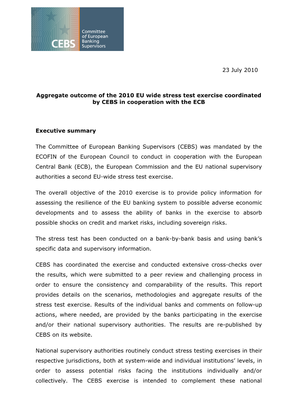 23 July 2010 Aggregate Outcome of the 2010 EU Wide Stress Test