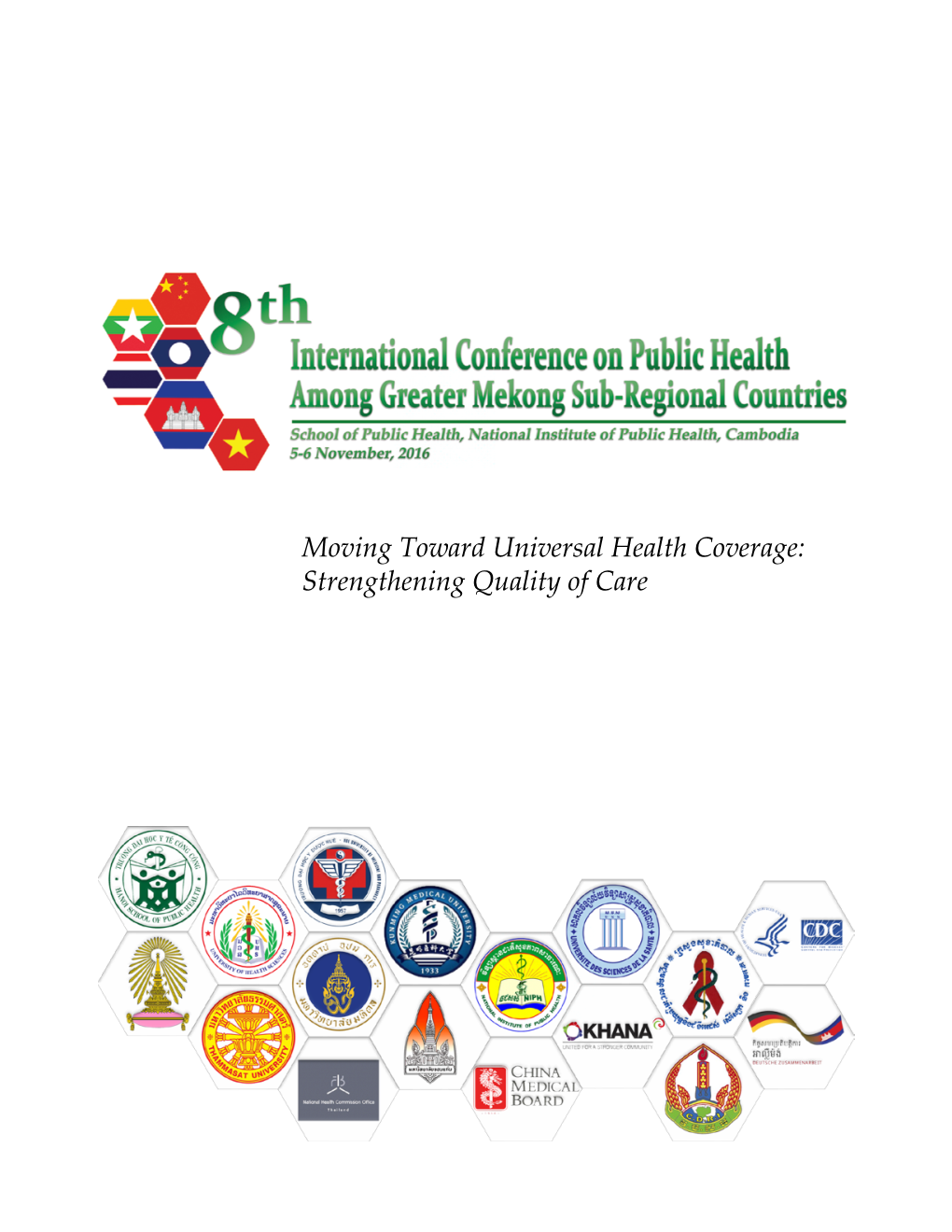 Moving Toward Universal Health Coverage: Strengthening Quality of Care Contents Welcome Address 3