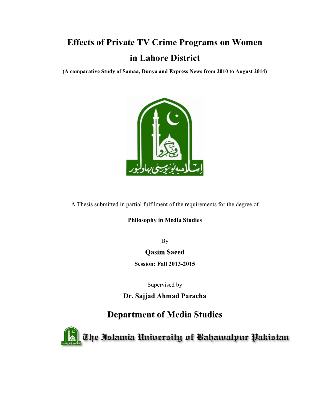 Effects of Private TV Crime Programs on Women in Lahore District Department of Media Studies